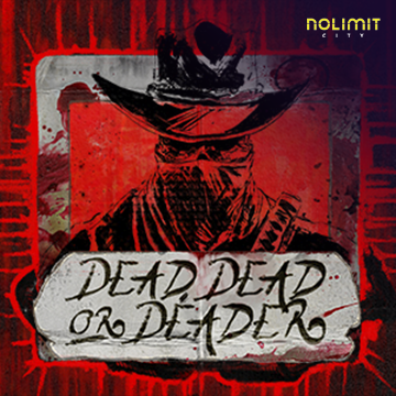 NolimitCity : Dead, Dead Or Deader - SKYBET138